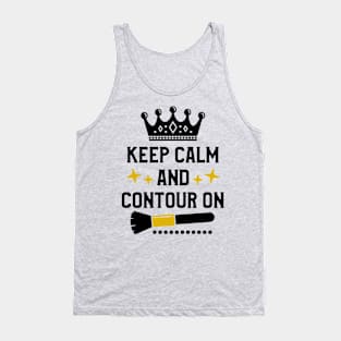 Keep Calm And Contour On Tank Top